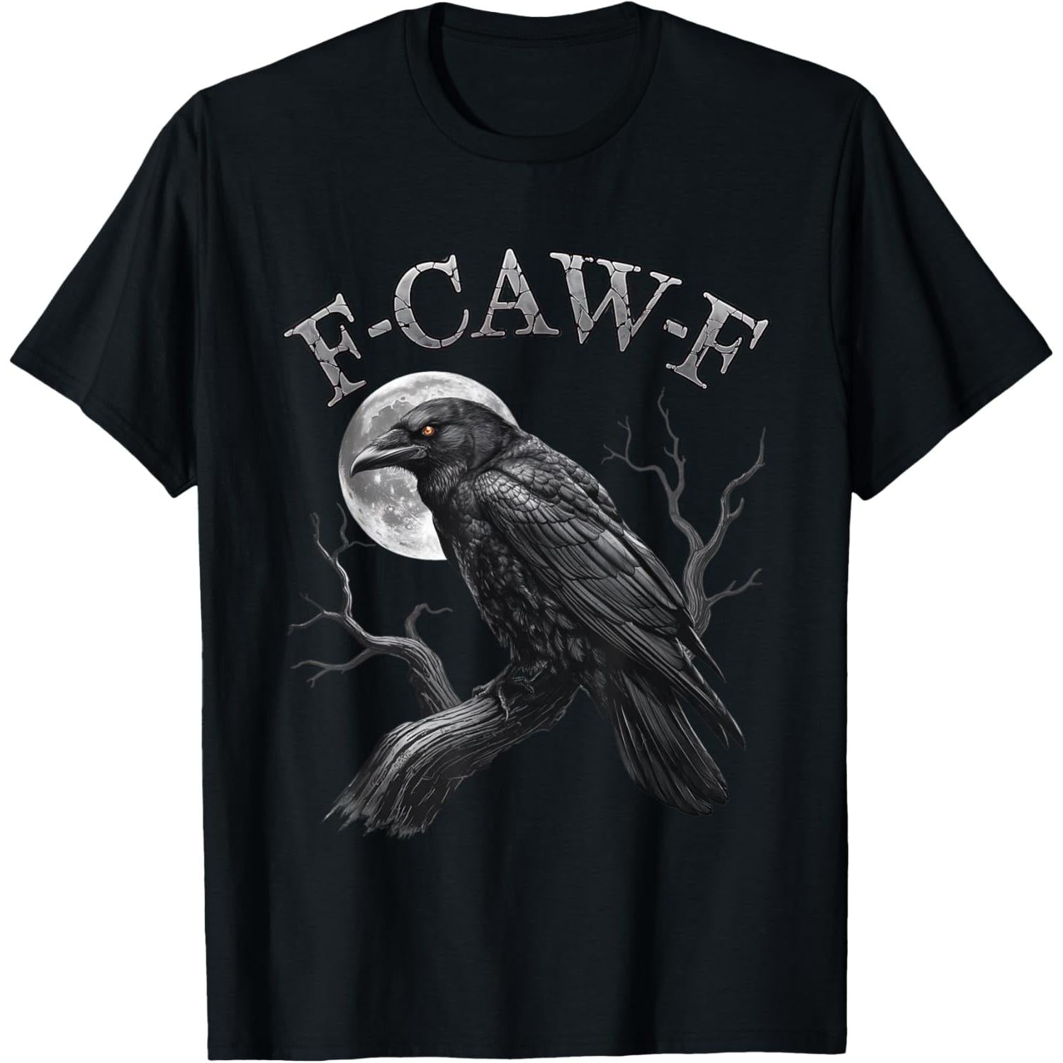 Black Crow, F-Caw-F Funny Black Bird moon Gothic Adult Humor T-Shirt