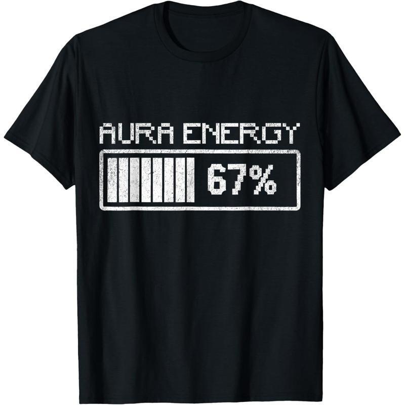 Aura Energy at 67 Funny Six Seven Meme Gen Alpha Slang Cool T-Shirt